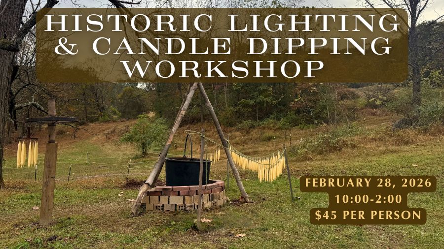Historic Lighting & Hand-Dipped Candle Workshop